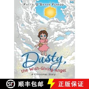 【3-4周达】Dusty, the Wish-Giving Angel: A Christmas Story [9781480846777]