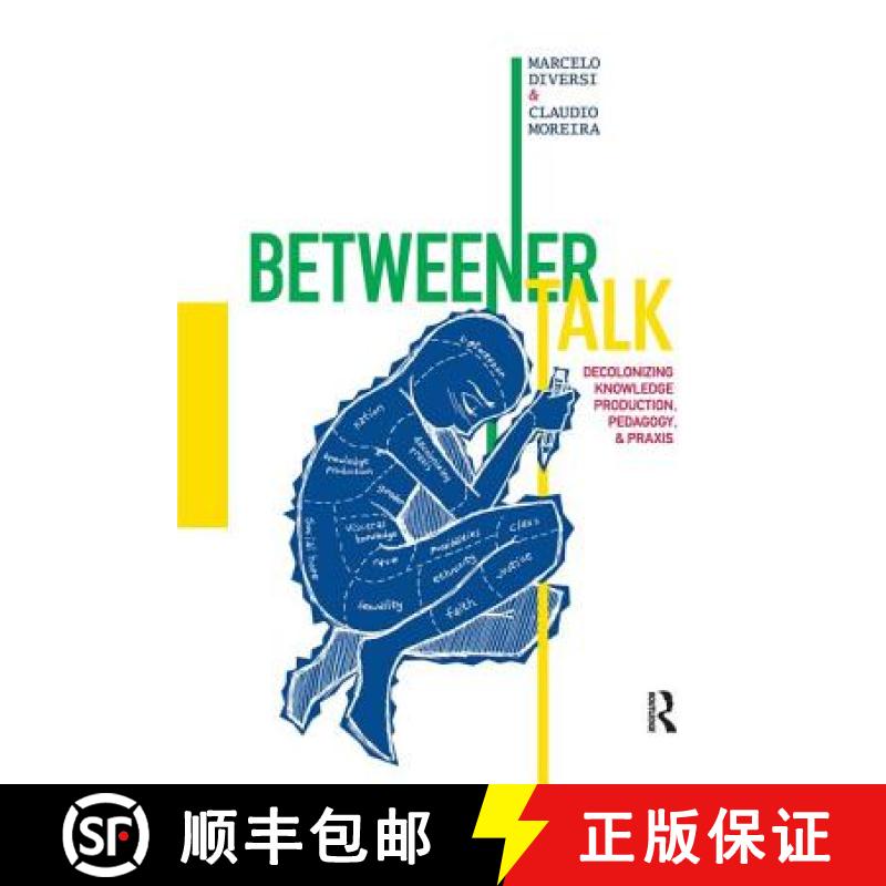 【3-4周达】Betweener Talk: Decolonizing Knowledge Production, Pedagogy, and PRAXIS [9781598743593]