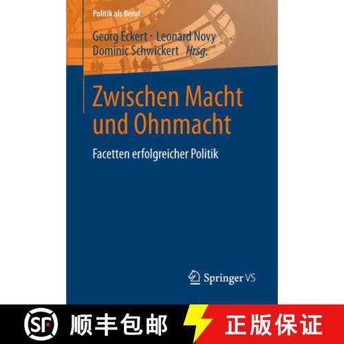 【3-4周达】Zwischen Macht und Ohnmacht : Facetten erfolgreicher Politik [9783531180076]