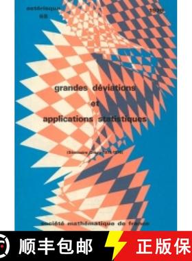 预订 Grandes déviations et applications statistiques (séminaire Orsay, 1977-1978) 法国数学学会 [9782856293805]
