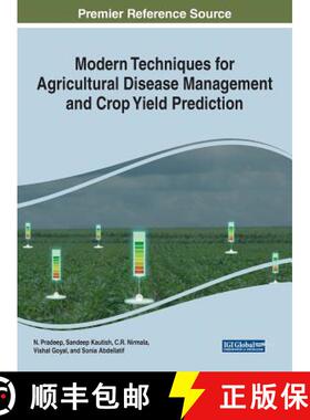 【3-4周达】精装 Modern Techniques for Agricultural Disease Management and Crop Yield Prediction [9781522596325]