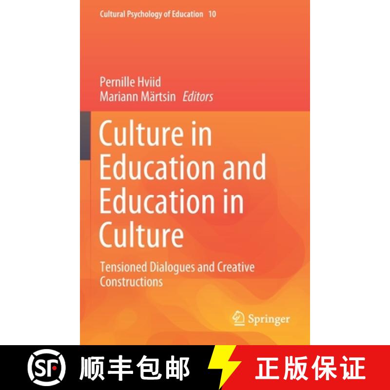 【3-4周达】Culture in Education and Education in Culture : Tensioned Dialogues and Creative Construct... [9783030284145]