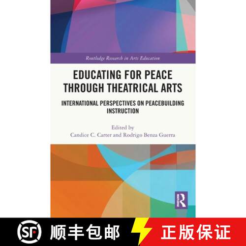 【3-4周达】Educating for Peace through Theatrical Arts: International Perspectives on Peacebuilding I... [9781032130507]