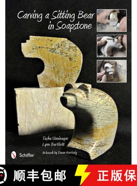 【3-4周达】Carving a Sitting Bear in Soapstone [9780764341489]
