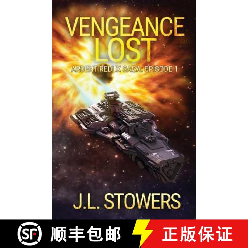 【3-4周达】Vengeance Lost: Ardent Redux Saga: Episode 1 [9781732504202]