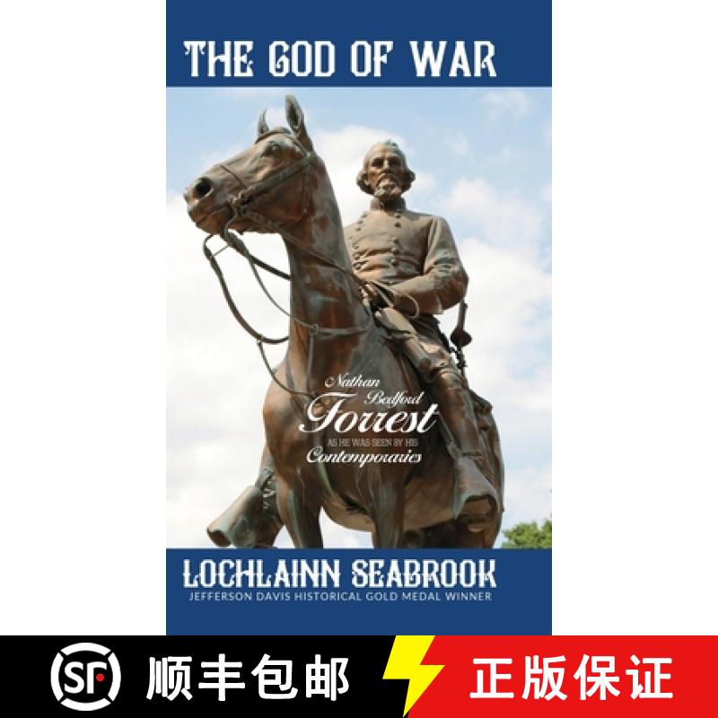 【2-3周达】The God of War: Nathan Bedford Forrest as He Was Seen By His Contemporaries [9781943737666]