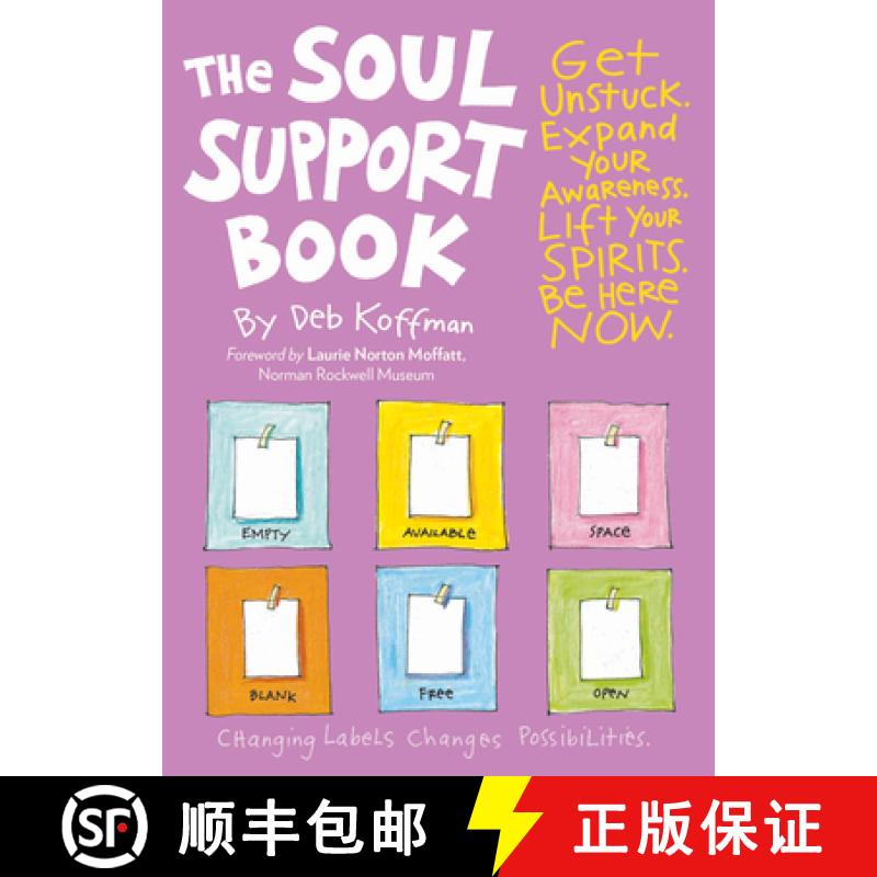 【3-4周达】The Soul Support Book, 2nd Edition: Get Unstuck, Expand Your Awareness, Lift Your Spirits,... [9781635866018]