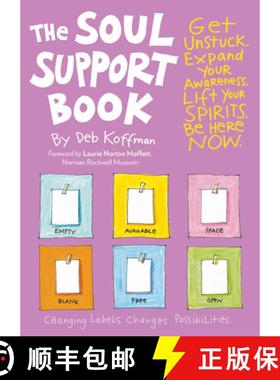 【3-4周达】The Soul Support Book, 2nd Edition: Get Unstuck, Expand Your Awareness, Lift Your Spirits,... [9781635866018]