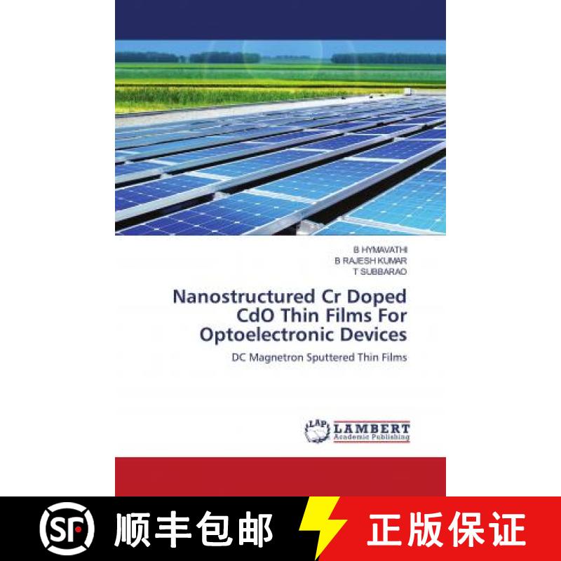 预订 Nanostructured Cr Doped CdO Thin Films For Optoelectronic Devices [9786202683685]
