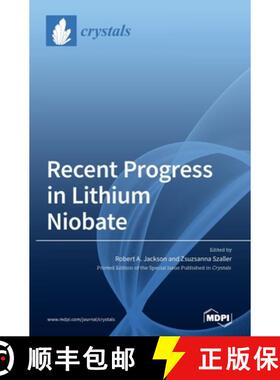 【3-4周达】Recent Progress in Lithium Niobate [9783039433889]