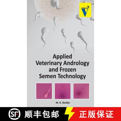 【3-4周达】精装 Applied Veterinary Andrology and Frozen Semen Technology [9789380235646]