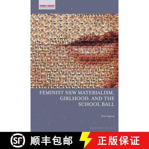 【3-4周达】Feminist New Materialism  Girlhood  and the School Ball: Shimmer [9781350215276]
