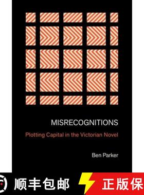【3-4周达】Misrecognitions: Plotting Capital in the Victorian Novel [9781501774072]