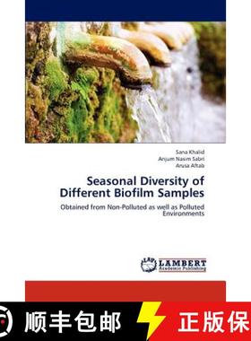 预订 Seasonal Diversity of Different Biofilm Samples [9783659202414]