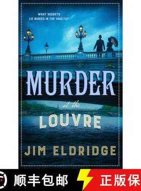 【3-4周达】Murder at the Louvre: The Captivating Historical Whodunnit Set in Victorian Paris [9780749029081]