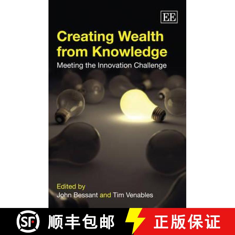 【3-4周达】Creating Wealth from Knowledge: Meeting the Innovation Challenge: Meeting the Innovation C... [9781847203489]