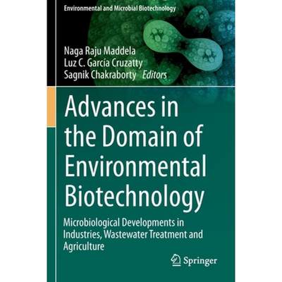 【4周达】Advances in the Domain of Environmental Biotechnology : Microbiological Developments in Indu... [9789811590016]