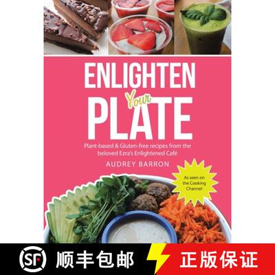 【3-4周达】Enlighten Your Plate: Plant-Based & Gluten-Free Recipes from the Beloved Ezra's Enlightene... [9798765238462]