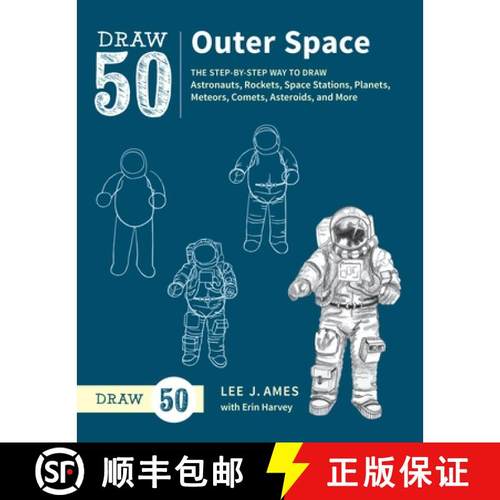 【3-4周达】Draw 50 Outer Space: The Step-By-Step Way to Draw Astronauts, Rockets, Space Stations, Pla... [9780399580192]