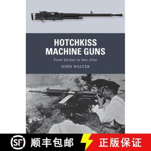 Iwo 9781472836168 Hotchkiss From Verdun Guns 4周达 Machine Jima