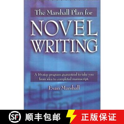 【3-4周达】The Marshall Plan for Novel Writing: A 16-Step Program Guaranteed to Take You from Idea to... [9781582970622]