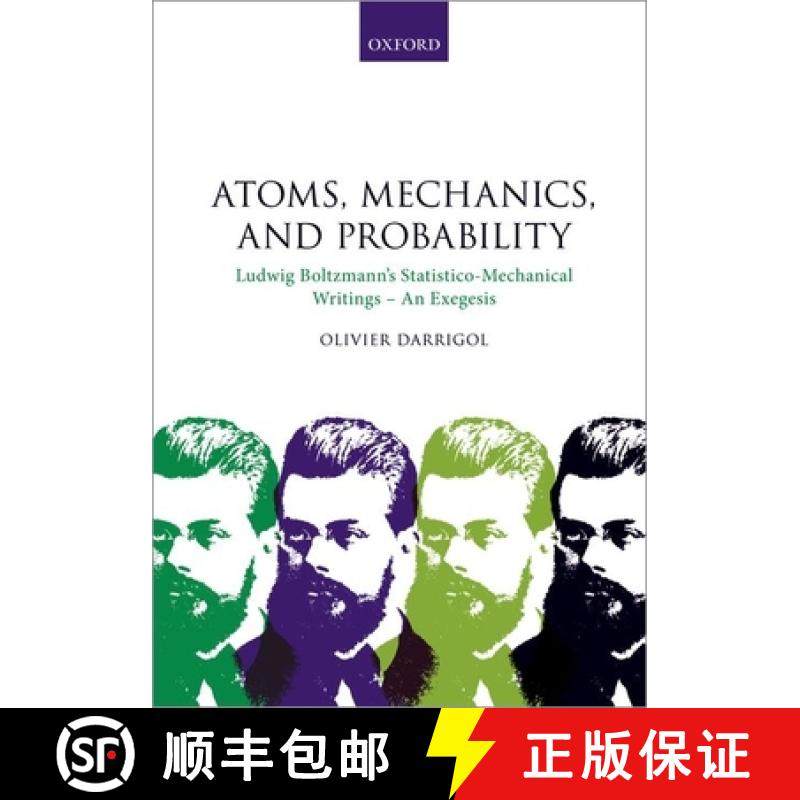 【3-4周达】Atoms, Mechanics, and Probability: Ludwig Boltzmann's Statistico-Mechanical Writings - An ... [9780192844712]