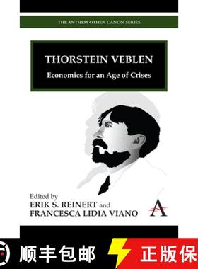 【3-4周达】Thorstein Veblen : Economics for an Age of Crises [9781843318583]