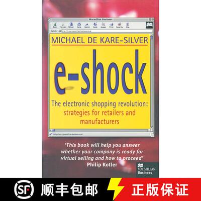 【3-4周达】E-Shock : The electronic shopping revolution: strategies for retailers and manufacturers [9781349147762]