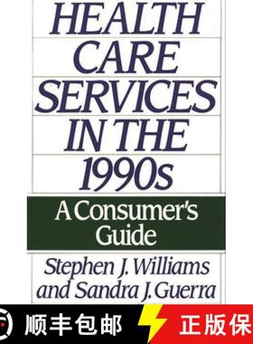 预订 Health Care Services in the 1990s: A Consumer's Guide [9780275939090]