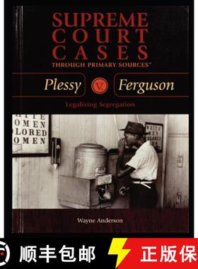 预订 Plessy V. Ferguson: Legalizing Segregation [9781435836471]