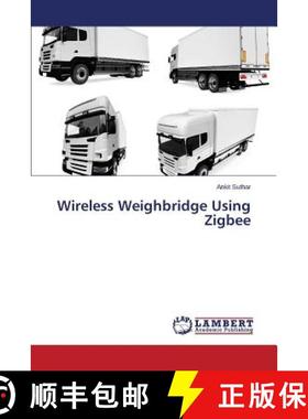 预订 Wireless Weighbridge Using Zigbee [9783659550577]