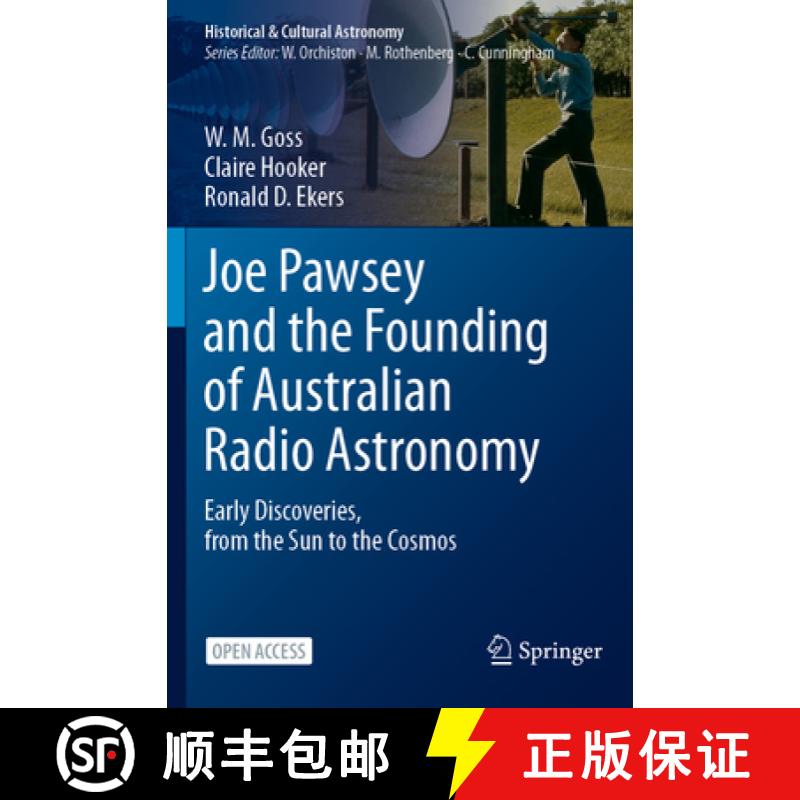 【3-4周达】Joe Pawsey and the Founding of Australian Radio Astronomy : Early Discoveries, from the Su... [9783031079184]