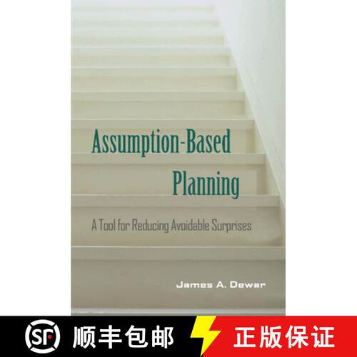 【3-4周达】精装 Assumption-Based Planning: A Tool for Reducing Avoidable Surprises - Assumption-Based... [9780521806534]