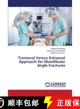 预订 Transoral Versus Extraoral Approach for Mandibular Angle Fractures [9783659584138]