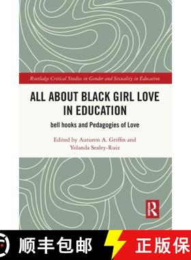 【3-4周达】All About Black Girl Love in Education: bell hooks and Pedagogies of Love [9781032620251]