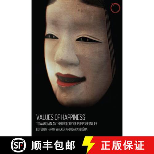 【3-4周达】Values of Happiness – Toward an Anthropology of Purpose in Life [9780986132575]