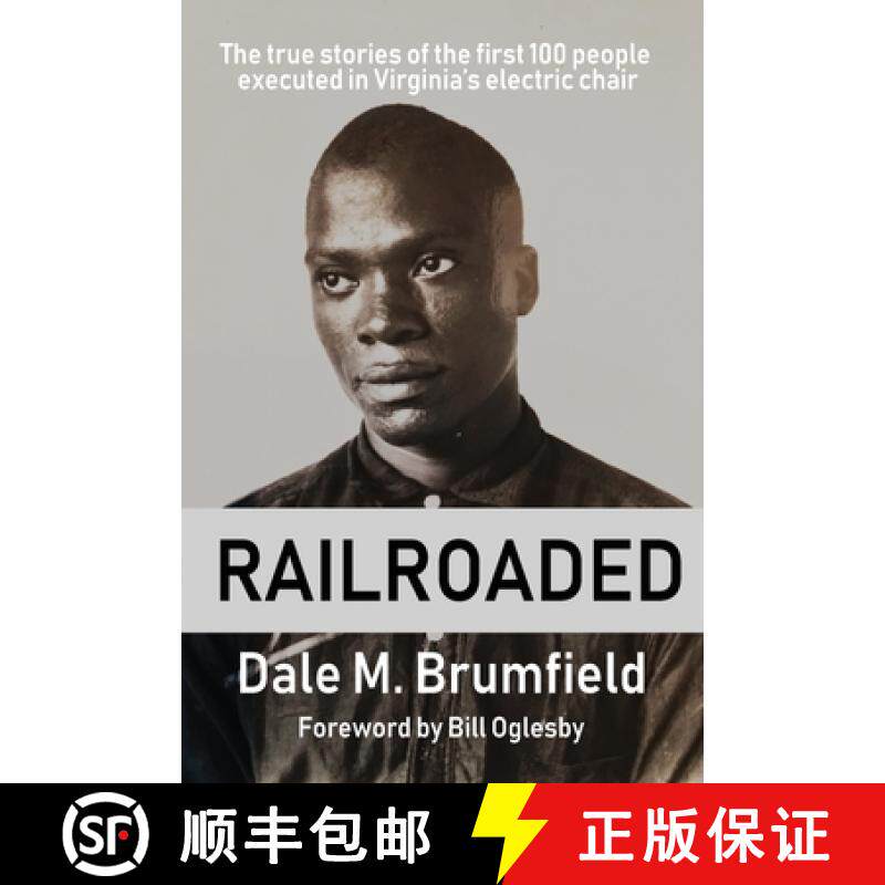 【3-4周达】Railroaded: The true stories of the first 100 people executed in Virginia's electric chair [9780578720814]