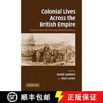 【3-4周达】Colonial Lives Across the British Empire: Imperial Careering in the Long Nineteenth Century [9780521612371]