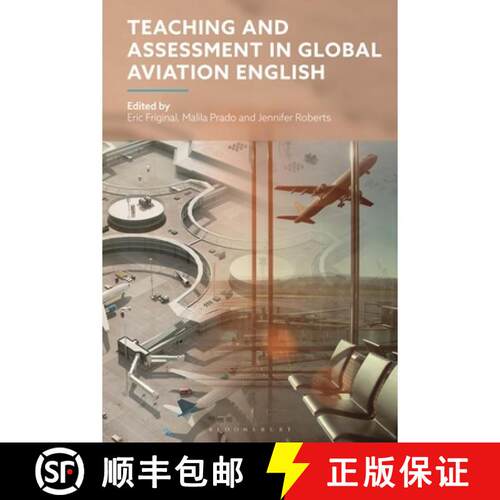【3-4周达】Teaching and Assessment in Global Aviation English [9781350411869]