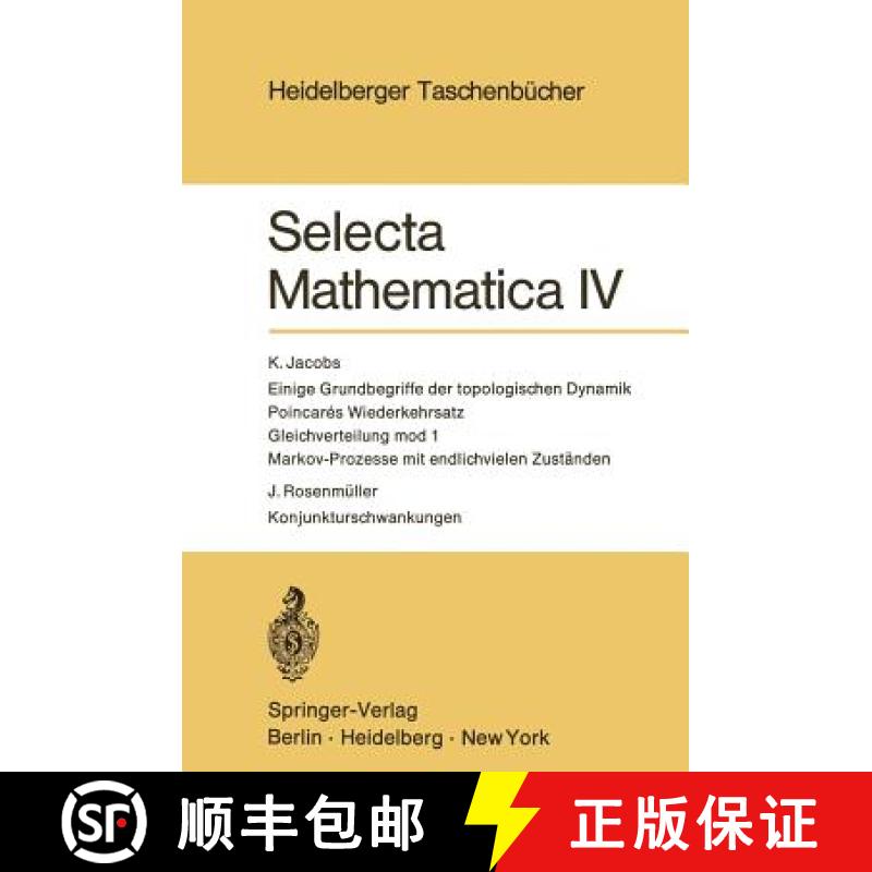 【3-4周达】Selecta Mathematica IV: Einige Grundbegriffe Der Topologischen Dynamik. Poincares Wiederke... [9783540057826]