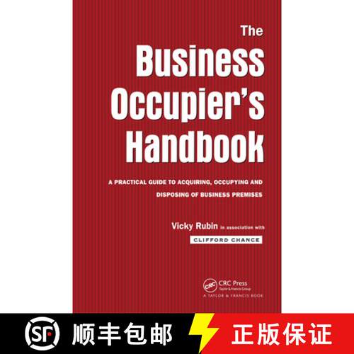 【3-4周达】精装 The Business Occupier's Handbook: A Practical guide to acquiring, occupying and dispo... [9780419210108]