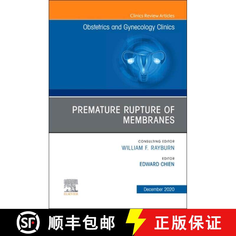 【3-4周达】Premature Rupture of Membranes, an Issue of Obstetrics and Gynecology Clinics: Volume 47-4 [9780323776592]