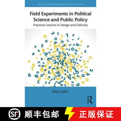 【3-4周达】Field Experiments in Political Science and Public Policy : Practical Lessons in Design and... [9781138776838]