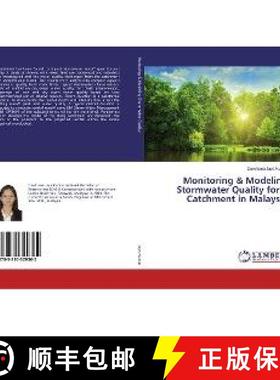 预订 Monitoring & Modeling Stormwater Quality for a Catchment in Malaysia [9783330329362]