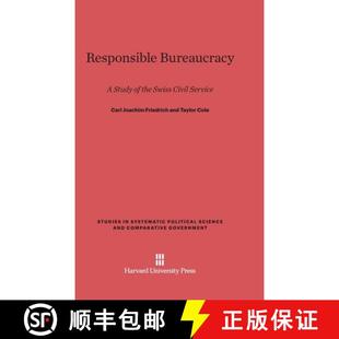 Service the Swiss Bureaucracy Study 9780674186798 预订 Civil Responsible