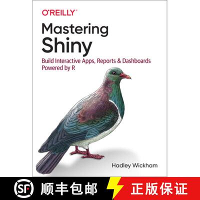 【3-4周达】Mastering Shiny: Build Interactive Apps, Reports, and Dashboards Powered by R [9781492047384]