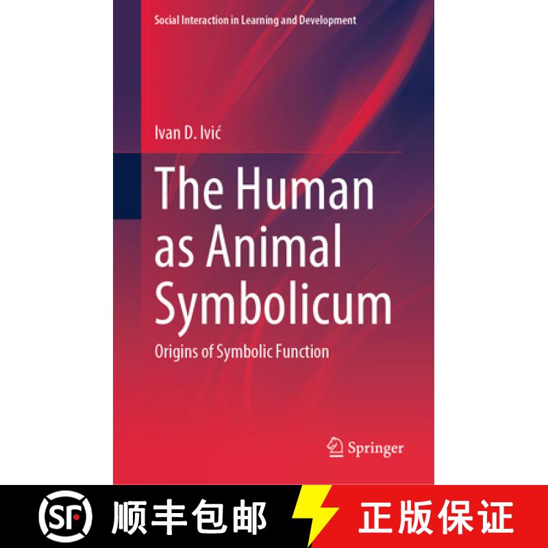 【3-4周达】The Human as Animal Symbolicum: The Origins of Symbolic Function [9783031497568]