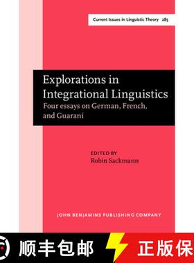 【3-4周达】Explorations in Integrational Linguistics: Four essays on German, French, and Guarani [9789027248008]