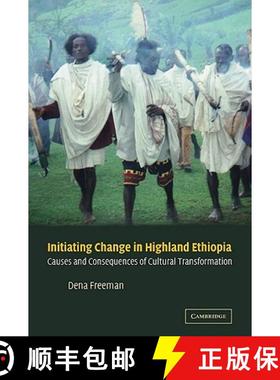 【3-4周达】Initiating Change in Highland Ethiopia: Causes and Consequences of Cultural Transformation [9780521037761]