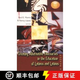 9780820468013 Discourses Alternative and Education Creating Reader Latinas the 预订 Latinos